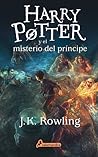 Harry Potter y el misterio del príncipe by J.K. Rowling