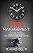 Time Management: Maximize Your Day, Accomplish Your Goals And Take Full Control Over Your Life (Increase Productivity, Discipline, To-Do List, Getting Things Done, Efficiency)
