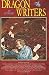 Dragon Writers: An Anthology