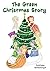 The Green Christmas Story: (Christmas books 2016, bedtime stories for kids, Xmas kids books, baby)