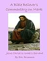 Mark: You, God, and a KJV Bible: Jesus Christ Is Israel's Servant (New Testament Commentary Book 2)