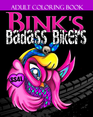 Bink's Badass Bikers - Adult Coloring Book