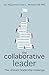 The Collaborative Leader by Ian McDermott