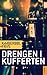 Drengen i kufferten by Lene Kaaberbøl