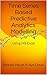 Time Series Based Predictive Analytics Modelling: Using MS Excel