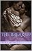 The Break Up (The Affair MFM Series Book 1)
