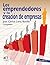 Los emprendedores y la creación de empresas (Spanish Edition)
