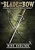 The Blade and the Bow (The Cremelino Prophecy #0.5)