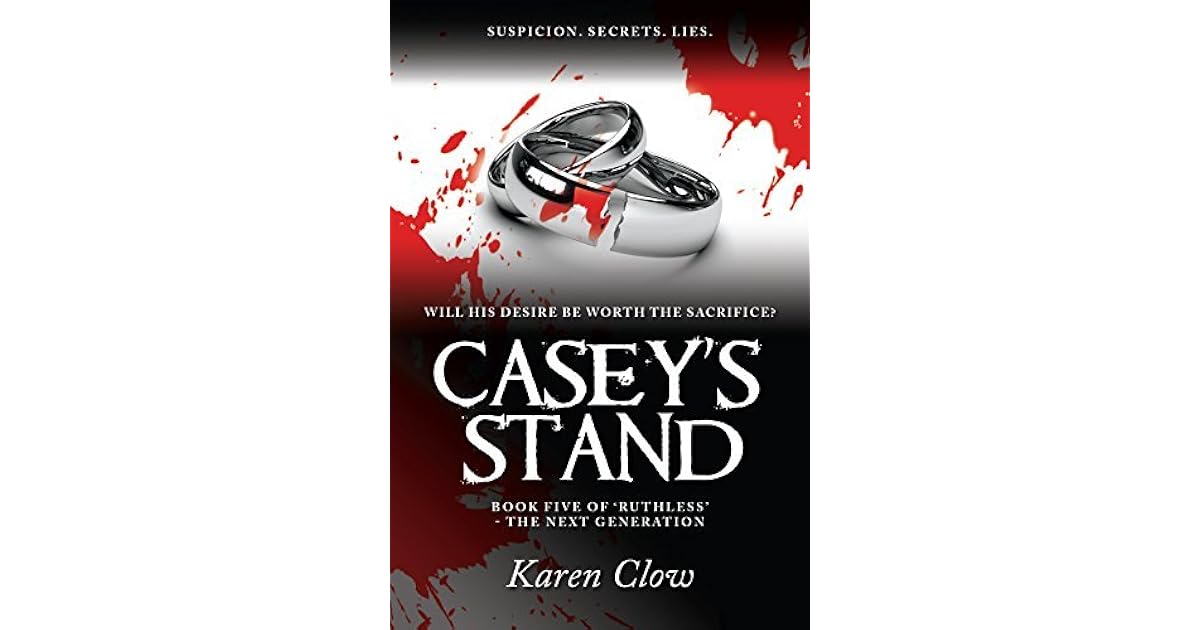 Casey's Stand (Ruthless Series by Karen Clow