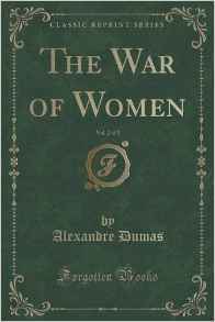 The War of Women, Vol. 2 of 2 (La guerre des femmes #2/2))