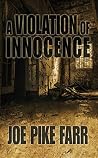 A Violation of Innocence A Violation of Innocence