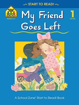 My Friend Goes Left (Start to Read!®)