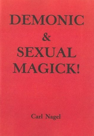 Demonic & Sexual Magick!