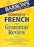 Barron's Complete French Grammar Review