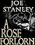A Rose Forlorn