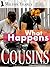 What Happens with Cousins (Between the Boys of Colton: Singles #1)