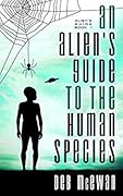 An Alien's Guide to the Human Species