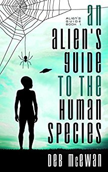 An Alien's Guide to the Human Species (Alien's Guide, #1)
