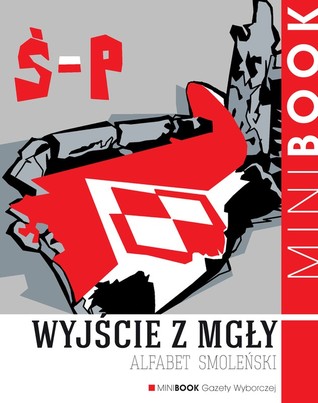 Wyjście z mgły. Alfabet smoleński