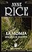 La momia by Anne Rice