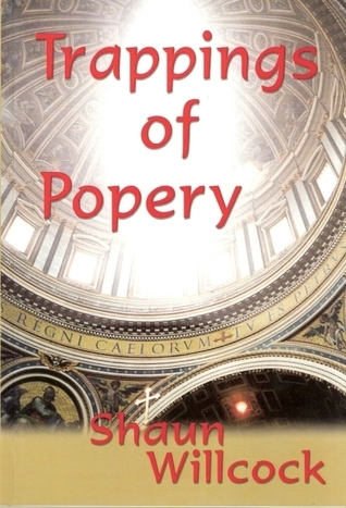 Trappings of Popery (Paperback)