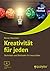 Kreativität für jeden by Reiner Neumann