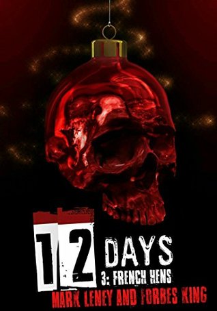 12Days : 3 French Hens (Kindle Edition)