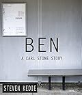Ben: A Carl Stone Story