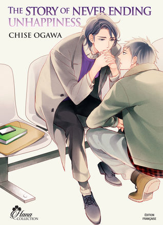 The Story Of Never Ending Unhappiness By Chise Ogawa