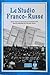 Le Studio Franco-Russe, 1929-1931