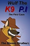 Wulf The K9 P.I :...