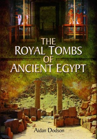 The Royal Tombs of Ancient Egypt (Hardcover)