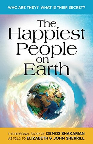 The Happiest People on Earth (Kindle Edition)