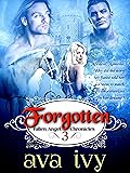 Forgotten: The Bittersweet Vampire Chronicles, Book 3