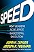 Speed: How Leaders Accelerate Successful Execution