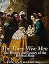 The Three Wise Men by Charles River Editors