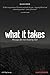 What It Takes: Messages for Men Moved by God
