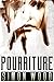 Pourriture (French Edition)