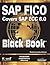 SAP FICO (Covers SAP ECC 6.0) Black Book