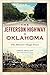 The Jefferson Highway in Oklahoma: The Historic Osage Trace (American Heritage)