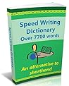 Speed Writing Dictionary- over 7700 words, an alternative to shorthand.: The Bakerwrite system for faster note taking and dictation. Including all 4000 of the most common words in English.