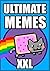 Memes: 5000+ Ultimate XXL Memes: The Best XXL Memes of 2016 Massive Meme Compilation (Meme, Ultimate Memes, Ultimate, Funny Memes, XL Memes, Memes Book 1)