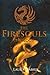 The Firesouls Duology (Firesouls #1-2)