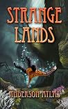 Strange Lands (Heroes of Distant Planets #1) Strange Lands