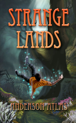 Strange Lands (Heroes of Distant Planets #1)