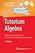 Tutorium Algebra: Mathemati...