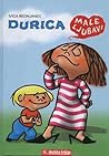 Durica : male ljubavi : knjiga u stripu
