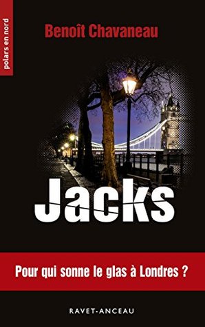 Jacks: Pour qui sonne le glas à Londres (Polars en Nord t. 214) (French Edition)
