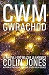 Cwm Gwrachod: A n...