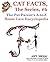 Cat Facts, The Series #6: The Pet Parent's A-to-Z Home Care Encyclopedia